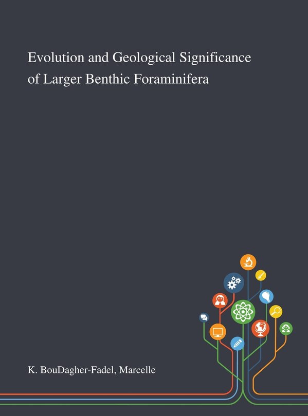 Front cover_Evolution and Geological Significance of Larger Benthic Foraminifera