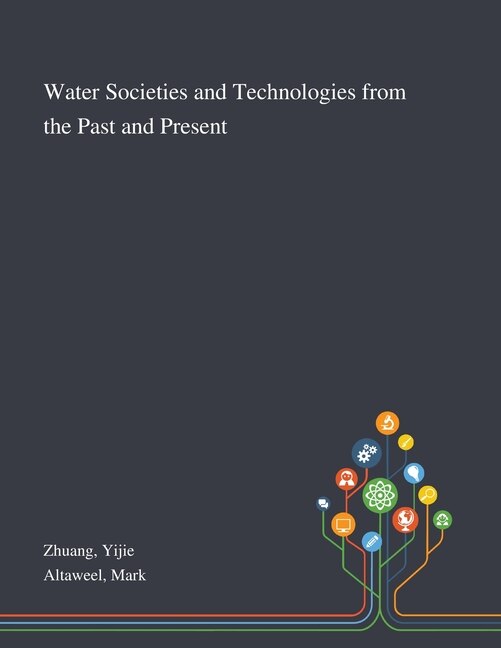 Front cover_Water Societies and Technologies From the Past and Present