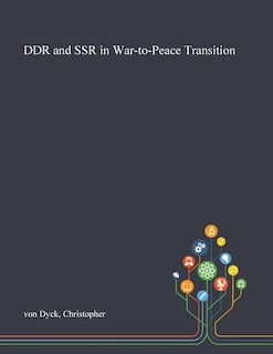 Couverture_DDR and SSR in War-to-Peace Transition