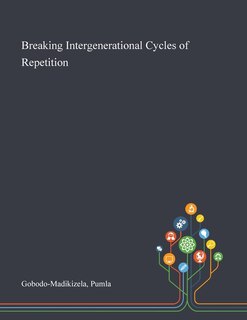 Front cover_Breaking Intergenerational Cycles of Repetition