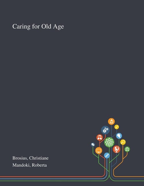 Front cover_Caring for Old Age