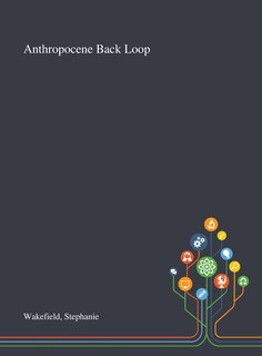 Front cover_Anthropocene Back Loop