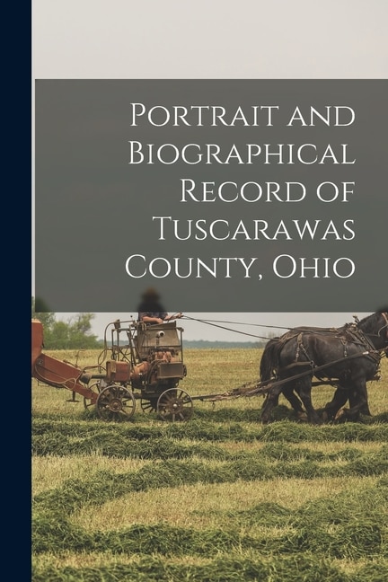 Couverture_Portrait and Biographical Record of Tuscarawas County, Ohio
