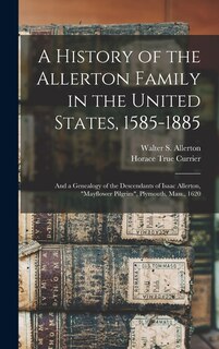Front cover_A History of the Allerton Family in the United States, 1585-1885