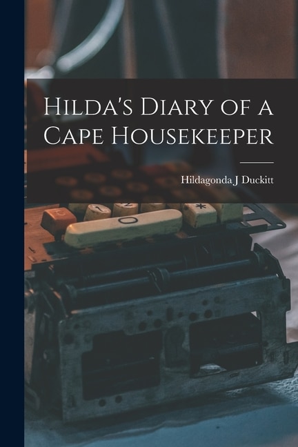 Couverture_Hilda's Diary of a Cape Housekeeper