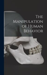 Front cover_The Manipulation of Human Behavior