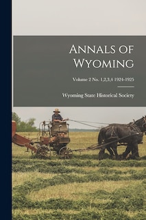 Couverture_Annals of Wyoming; Volume 2 No. 1,2,3,4 1924-1925