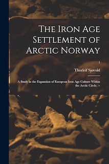 Front cover_The Iron Age Settlement of Arctic Norway