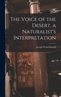 Front cover_The Voice of the Desert, a Naturalist's Interpretation