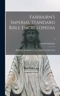 Front cover_Fairbairn's Imperial Standard Bible Encyclopedia