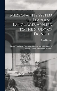 Front cover_Mezzofanti's System of Learning Languages Applied to the Study of French ...