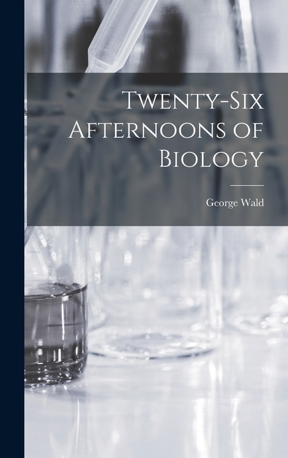 Couverture_Twenty-six Afternoons of Biology