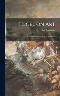 Front cover_Hegel on Art; an Interpretation of Hegel's Aesthetics