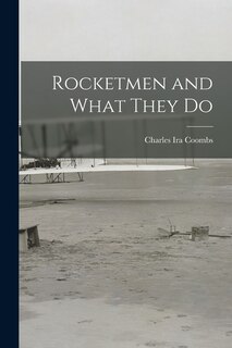 Front cover_Rocketmen and What They Do