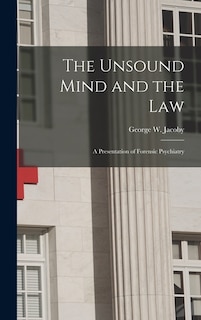 Front cover_The Unsound Mind and the Law
