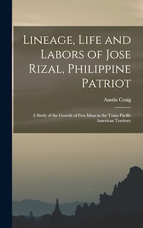 Front cover_Lineage, Life and Labors of Jose Rizal, Philippine Patriot
