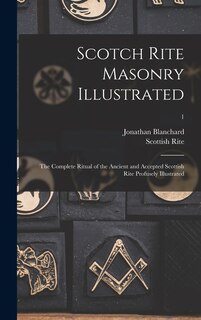 Couverture_Scotch Rite Masonry Illustrated