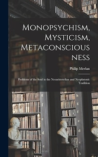 Front cover_Monopsychism, Mysticism, Metaconsciousness