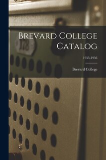 Front cover_Brevard College Catalog; 1955-1956