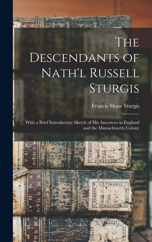 Front cover_The Descendants of Nath'l Russell Sturgis