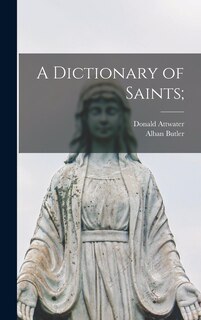 Front cover_A Dictionary of Saints;