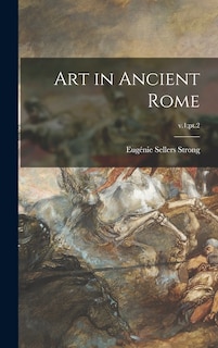 Couverture_Art in Ancient Rome; v.1;pt.2