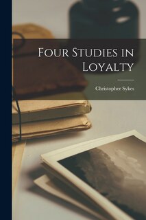Front cover_Four Studies in Loyalty