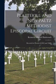 Couverture_Plattekill and New Paltz Methodist Episcopal Circuit