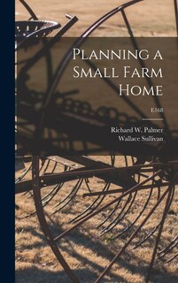 Front cover_Planning a Small Farm Home; E168