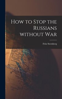Couverture_How to Stop the Russians Without War