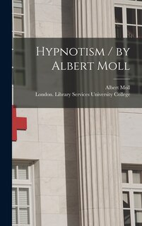 Front cover_Hypnotism / by Albert Moll