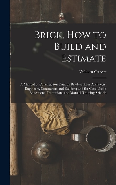 Front cover_Brick, How to Build and Estimate