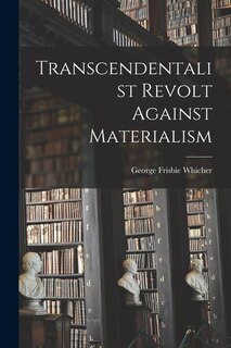 Front cover_Transcendentalist Revolt Against Materialism