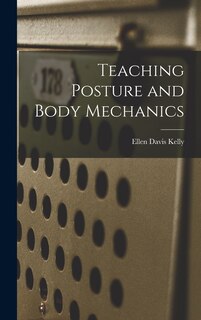 Front cover_Teaching Posture and Body Mechanics