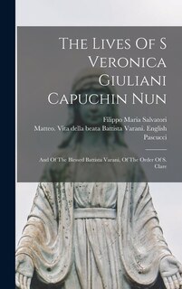 Couverture_The Lives Of S Veronica Giuliani Capuchin Nun