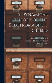Couverture_A Dynamical Theory of the Electromagnetic Field