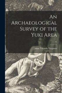 Front cover_An Archaeological Survey of the Yuki Area; 12