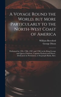 Couverture_A Voyage Round the World, but More Particularly to the North-west Coast of America [microform]