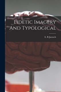 Front cover_Eidetic Imagery And Typological