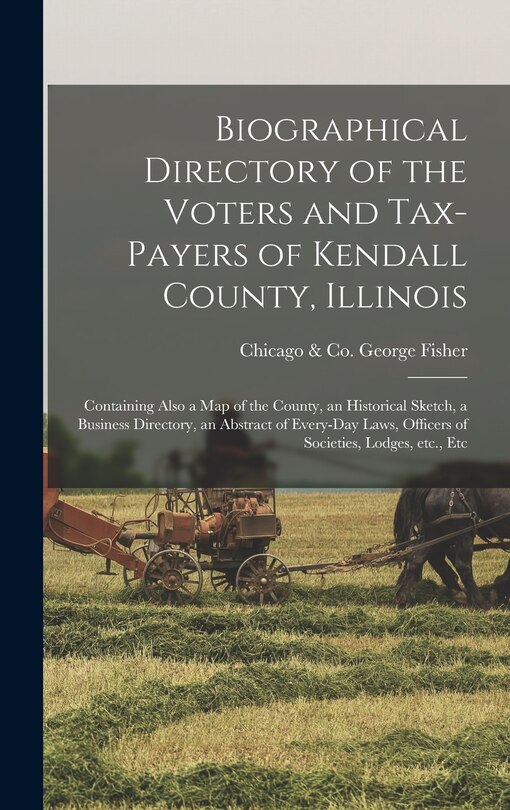 Couverture_Biographical Directory of the Voters and Tax-payers of Kendall County, Illinois