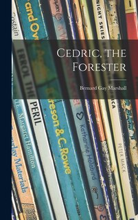 Cedric, the Forester