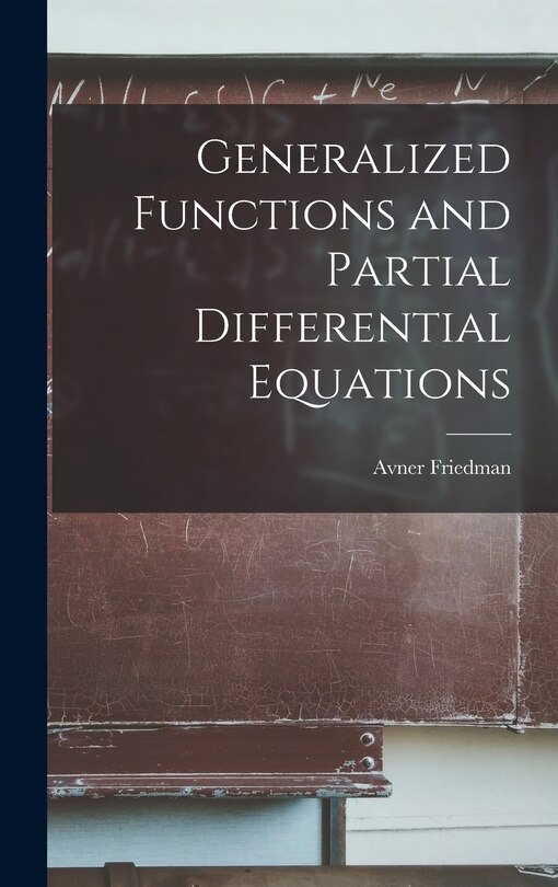 Front cover_Generalized Functions and Partial Differential Equations
