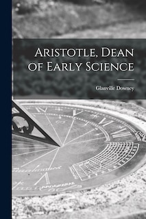 Couverture_Aristotle, Dean of Early Science
