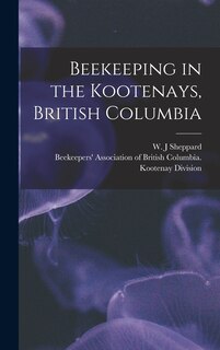 Front cover_Beekeeping in the Kootenays, British Columbia
