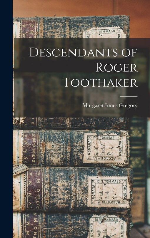 Front cover_Descendants of Roger Toothaker