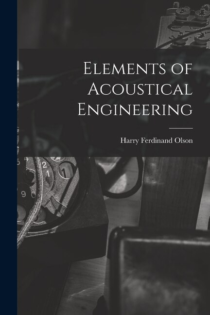 Front cover_Elements of Acoustical Engineering