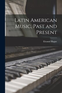 Couverture_Latin American Music, Past and Present