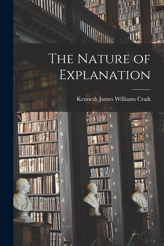 Front cover_The Nature of Explanation