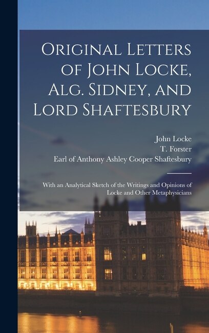 Front cover_Original Letters of John Locke, Alg. Sidney, and Lord Shaftesbury