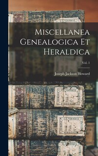 Front cover_Miscellanea Genealogica Et Heraldica; Vol. 1